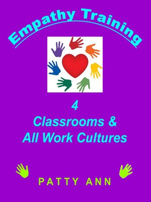 cover image of Empathy Training 4 Classrooms & ALL Work Cultures